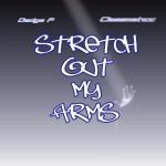 Stretch Out My Arms