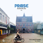 Praise Adonai, album by Transform