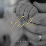 Vuela, album by Evan Craft