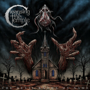 The Devil Knows My Name, album by Cleansing of the Temple