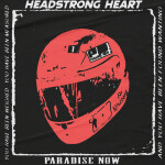 Headstrong Heart, album by Paradise Now