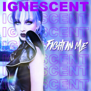 Fight In Me (Deluxe Edition), album by Ignescent