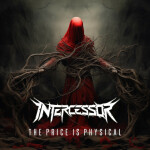 The Price Is Physical, album by Intercessor