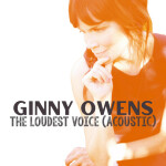 The Loudest Voice (Acoustic), альбом Ginny Owens