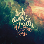 We Three Kings (feat. Britt Nicole), альбом Tenth Avenue North