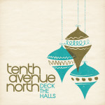 Deck the Halls, album by Tenth Avenue North