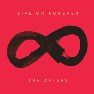 Live On Forever, album by The Afters
