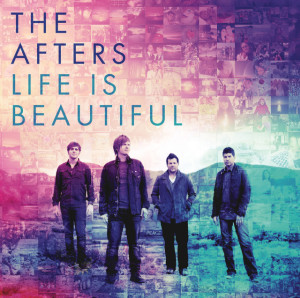 Life Is Beautiful, album by The Afters