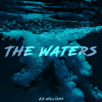 The Waters, album by Ed Williams