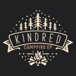 Campfire EP, album by Kindred