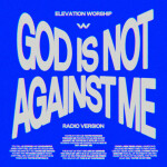 God Is Not Against Me (Radio Version)