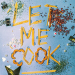 LET ME COOK, album by Nic D