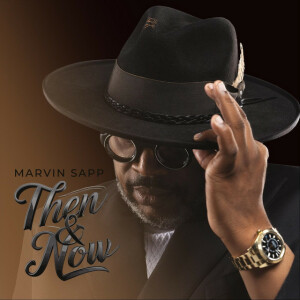 Then and Now (Live), альбом Marvin Sapp