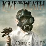 Chemicals EP, album by Love and Death