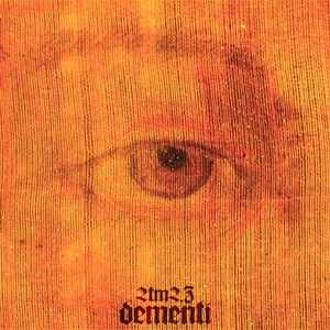 Dementi, альбом 2TM2,3