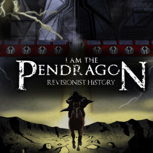 Revisionist History, album by I Am the Pendragon