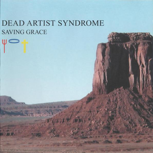 Saving Grace, album by Dead Artist Syndrome