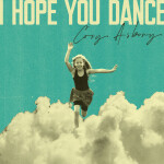 I Hope You Dance, album by Cory Asbury