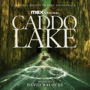 Caddo Lake (Original Motion Picture Soundtrack)