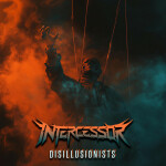 Disillusionists, album by Intercessor