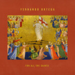 For All the Saints, album by Fernando Ortega