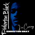 I'm Coming, альбом Christon Gray