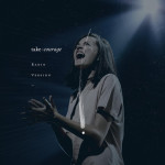 Take Courage (Radio Version) [feat. Kristene DiMarco], альбом Bethel Music, Kristene Dimarco