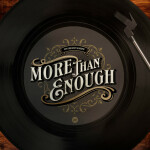 More Than Enough