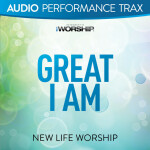 Great I AM, album by New Life Worship