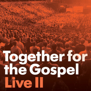 Together for the Gospel II