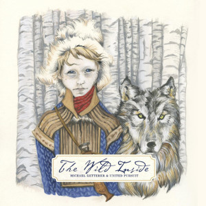 The Wild Inside, album by United Pursuit