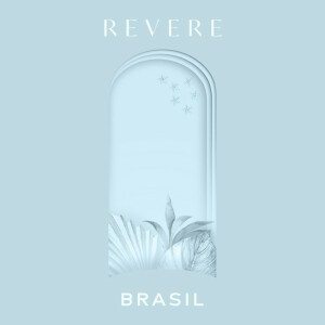 REVERE: Brasil, album by REVERE