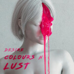 DESIRE COLOURS N LUST, album by Teramaze