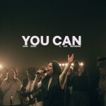 You Can (Live)