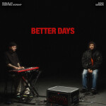 Better Days (Song Session)