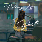 Nothing Left to Prove (Spontaneous), album by Laura Hackett Park