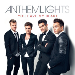 You Have My Heart, альбом Anthem Lights