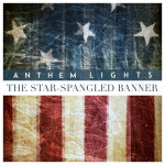 The Star-Spangled Banner (The National Anthem), альбом Anthem Lights
