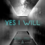 Yes I Will (Studio Version), album by Vertical Worship
