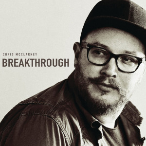 Breakthrough (Live), album by Chris McClarney