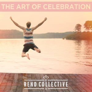 The Art Of Celebration (Commentary), album by Rend Collective