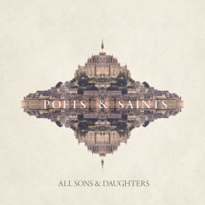 Poets & Saints (Commentary), album by All Sons & Daughters