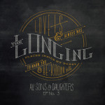 The Longing EP No. 3, album by All Sons & Daughters