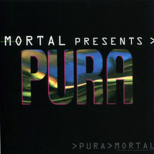 Pura, album by Mortal
