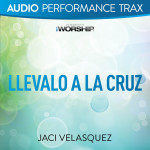 Llévalo a la cruz (Performance Trax), альбом Jaci Velasquez