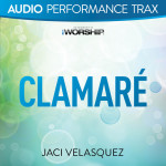 Clamaré (Performance Trax), альбом Jaci Velasquez