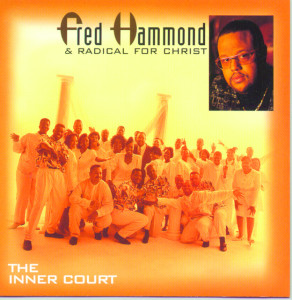The Inner Court, альбом Fred Hammond