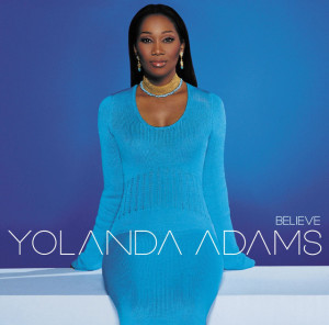 Believe, альбом Yolanda Adams