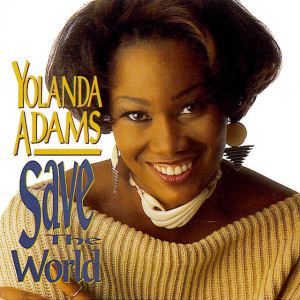 Save the World, альбом Yolanda Adams