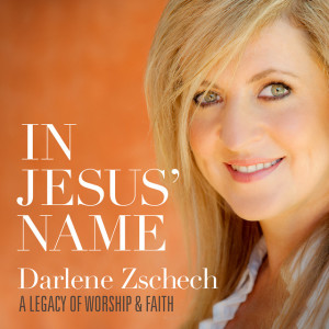 In Jesus' Name: A Legacy of Worship & Faith, album by Darlene Zschech